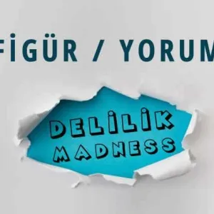 FİGÜR/YORUM 6